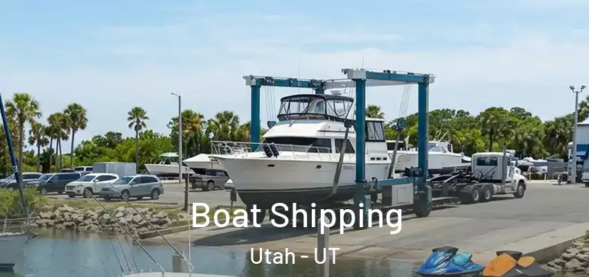  Boat Shipping Utah - UT