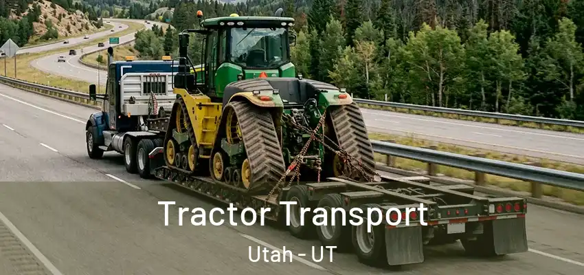 Tractor Transport Utah - UT